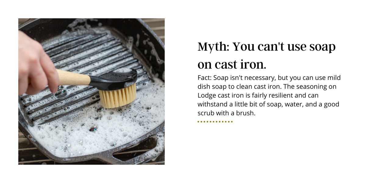 myth-you-can-t-use-soap-on-cast-iron..png