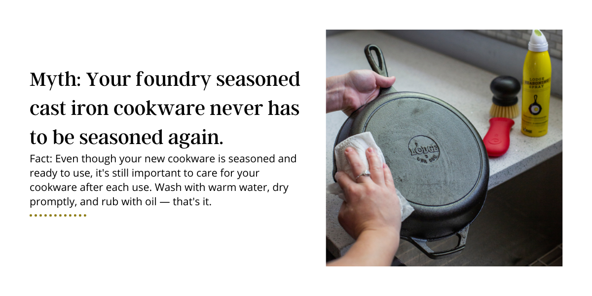 myth-your-foundry-seasoned-cast-iron-cookware-never-has-to-be-seasoned-again.-.png